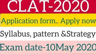 CLAT-2020!!Notification!!Syllabus, Pattern, strategy
