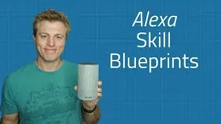 Alexa Blueprints Skill - Custom Alexa Responses and Skills