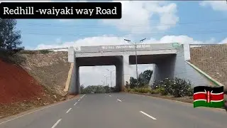 NAIROBI KENYA -REDHILL LINK ROAD NEW LOOK, DRIVE THROUGH KITSURU TO ABC🇰🇪