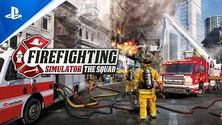 Firefighting Simulator - The Squad - Release Trailer | PS5 & PS4 Games