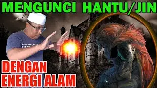 Cara Mudah Mengunci Jin Dengan Ilmu Alam