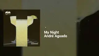 Andr&eacute; Aguado - My Night | Dreamy, Hopeful | Soft House, Corporate