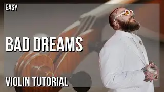 How to play Bad Dreams by Teddy Swims on Violin (Tutorial)