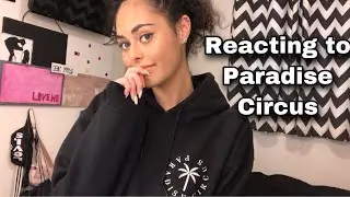 REACTING TO PARADISE CIRCUS