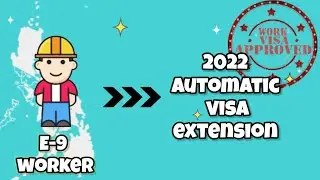 2022 Automatic Working Visa Extension for Foreigner Workers in South Korea | Sino makakarecieve
