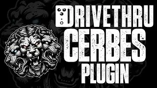 DRIVETHRU: CERBES | New HI-GAIN PLUGIN by Aurora DSP