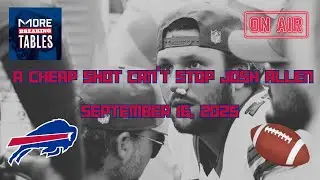 A cheap shot can't stop Josh Allen | September 16th, 2025