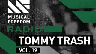 Musical Freedom Radio Episode 19 - Tommy Trash