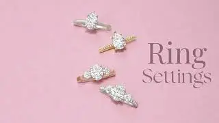 Types of Engagement Ring Settings