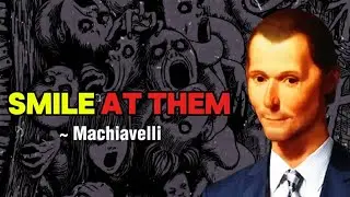 SMILE AT YOUR HATERS - Mastering Power Through Silence : Machiavelli's Timeless Strategy