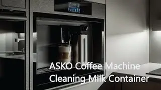 ASKO Coffee Machine Cleaning Milk Container