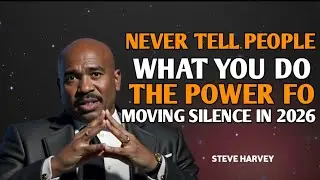Never Tell People What You're Doing | The Power of Moving in Silence &ndash; Steve Harvey Motivation