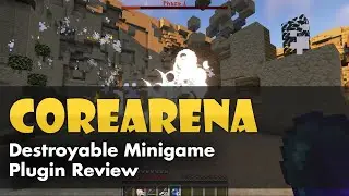 Destroyable Minigames - CoreArena&trade; Minecraft Plugin Review