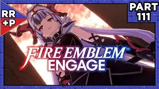 Veyle's Looking Very Rita Repulsa Now... Let's Play Fire Emblem Engage Blind Playthrough | Part 111