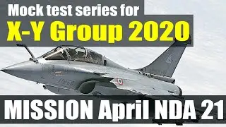 XY Group 2020 | Mock test series | NDA 2021 | MISSION April NDA 21