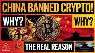 Why Did China Ban Cryptocurrency? The Real Reasons Explained!