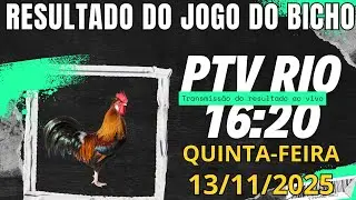 Resultado do jogo do bicho ao vivo PTV RIO 16HS dia 13/11/2025 - QUINTA-FEIRA