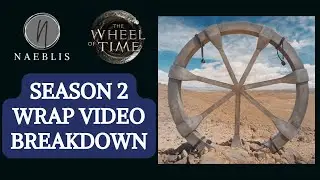 What Is That Wheel??? - Wheel of Time News - Casting and Wrap Video Breakdown!