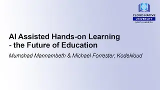 AI Assisted Hands-on Learning - the Future of Education - Michael Forrester, Kodekloud
