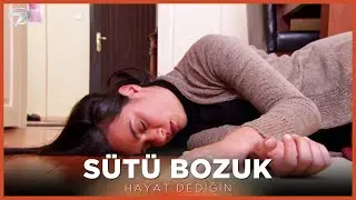 Sütü Bozuk - Hayat Dediğin
