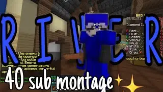💦The River🌊| A 40 sub multi Montage✨|A Saturnwolf Montage