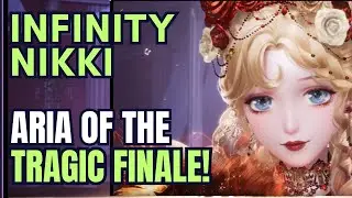 Infinity Nikki Music Season ARIA OF THE TRAGIC FINALE Gameplay!