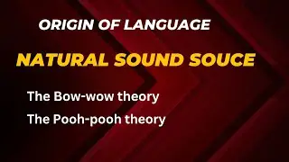 The Natural Sound Source of Language | Origin of Language | Lecture 2