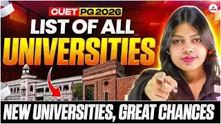 CUET PG 2026: List of All Universities | New Universities & Major Changes