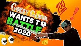 Gokey Gamer Wants to Battle 2020!!!