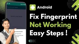 Fix Fingerprint Sensor Isn't Responding On Android !