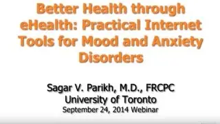 Better Health through e-health: Practical Self Help Internet Tools for Mood and Anxiety Disorders