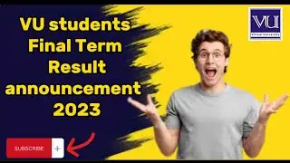 Congratulations! VU Final Term 2023 Result has been declared. Check your VULMS result # live result