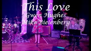 This Love: Featuring Gwen Hughes & Mike Bielenberg