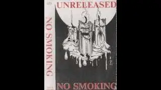 NO SMOKING Unreleased (Full album)