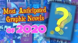 Most Anticipated Graphic Novels for 2020 | Shelf Stuff