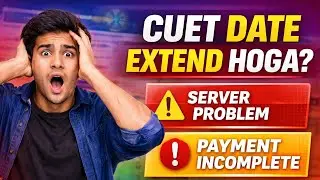 🔴 CUET Date Extend Hoga? 😱 Server & Payment Problem | LIVE Update