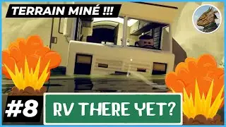 Les rapides et le terrain min&eacute; | 8 | RV There Yet (d&eacute;couverte)