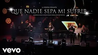 La Sonora Dinamita de Lucho Argaín - Que Nadie Sepa Mi Sufrir (Big Band En Vivo)