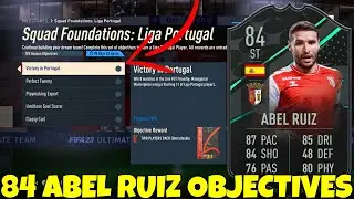 HOW TO COMPLETE ABEL RUIZ OBJECTIVES FAST! - 84 Liga Portugal Squad Foundations Abel Ruiz - FIFA 23