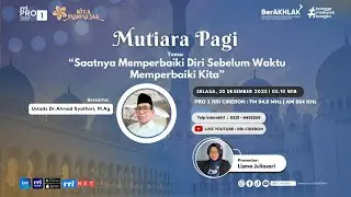 🔴 Saatnya Memperbaiki Diri Sebelum Waktu Memperbaiki Kita