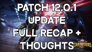 Patch 12.0.1 Update - Patch Notes + Thoughts - Marvel Contest Of Champions
