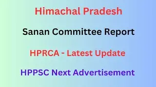 Himachal || Sanan Committee , HPRCA , HPPSC Next Advt || Allied Services || Let's Study ||