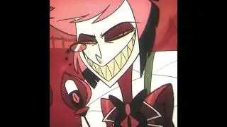 alastor edit || closer