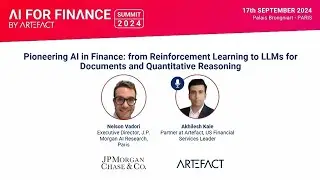 Pioneering AI in Finance with JPMC | AI for Finance by Artefact Summit, Sept. 17th 2024 - Paris