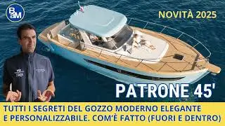 Patrone 45 &egrave; il gozzo elegante con interni da sogno! Com'&egrave; fatto e il prezzo