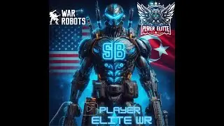 🛑PLAYER ELITE WR (SB) LIVE! V325🛑🔥HERKESE SLM! HELLO ALL!🔥WAR ROBOTS #warrobots #wr #Killsquad