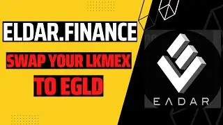 ELDAR FINANCE | SWAP YOUR LKMEX TO EGLD IN SECONDS! | ELROND NETWORK