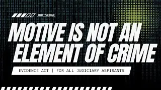 Motive under Evidence Act | Important concept for JUDICIARY aspirants | #judiciarycoaching