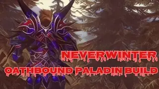 Neverwinter Oathbound Paladin Build