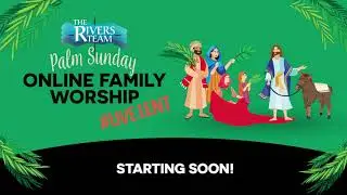 Online Family Worship 28th March 2021